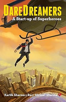 DAREDREAMERS - A Start-up of Superheroes